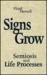 Signs Grow: Semiosis and Life Processes (Hardcover)