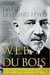 W.E.B. Du Bois: The Fight for Equality and the American Century, 1919-1963 (Hardcover)