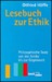 Lesebuch zur Ethik. Philoso...