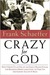 Crazy for God by Frank Schaeffer