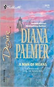 A Man Of Means (Long, Tall Texans) by Diana Palmer