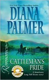 Cattleman's Pride (Long, Tall Texans) by Diana Palmer