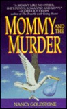 Mommy and the Murder Mommy and the Murder