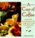 A Cup of Coffee: From Plant...