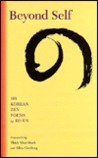 Beyond Self: 108 Korean Zen Poems Beyond Self: 108 Korean Zen Poems
