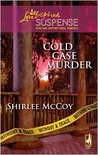 Cold Case Murder (Steeple Hill Love Inspired Suspense #140)(Without a Trace, Book 3)