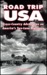 Road Trip USA: Cross-Country Adventures on America's Two Lane Highways (Paperback)