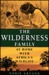 The Wilderness Family: At Home with Africa's Wildlife (Hardcover)
