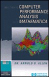 Introduction to Computer Performance Analysis with Mathematica Introduction to Computer Performance Analysis with Mathematica