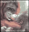 Orangutan Odyssey Orangutan Odyssey