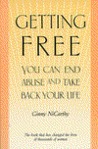 Getting Free: You Can End Abuse and Take Back Your Life