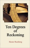 Ten Degrees of Reckoning by Hester Rumberg