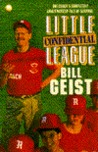 Little League Confidential: One Coach's Completely Unauthorized Tale of Survival