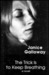 The Trick is to Keep Breathing (Hardcover)