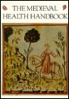 The Medieval Health Handbook -- Tacuinum Sanitatis