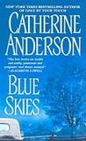 Blue Skies (Kendrick/Coulter/Harrigan, #4) Blue Skies (Kendrick/Coulter/Harrigan, #4)