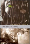 The Tooth Fairy by Graham Joyce