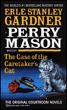 The Case of the Caretaker's Cat (A Perry Mason Mystery) The Case of the Caretaker's Cat (A Perry Mason Mystery)