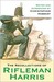 The Recollections of Rifleman Harris
