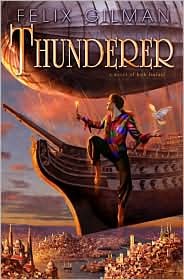 Thunderer by Felix Gilman