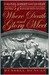 Where Death and Glory Meet: Colonel Robert Gould Shaw and the 54th Massachusetts Infantry (Hardcover)