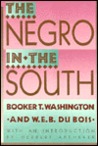 The Negro in the South The Negro in the South