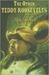 The Other Teddy Roosevelts