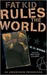 Fat Kid Rules the World (Audio Cassette)
