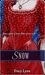 Snow: A Retelling of "Snow White and the Seven Dwarfs" (Once Upon a Time)