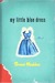 My Little Blue Dress (Hardcover)