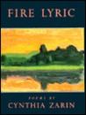 Fire Lyric and Other Poems Fire Lyric and Other Poems