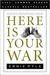Here Is Your War (Hardcover)