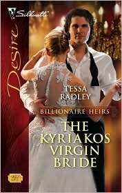 The Kyriakos Virgin Bride (Billionaire Heirs, #1) by Tessa Radley