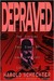 Depraved: The Shocking True...
