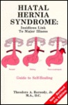 Hiatal Hernia Syndrome: Insidious Link to Major Illness