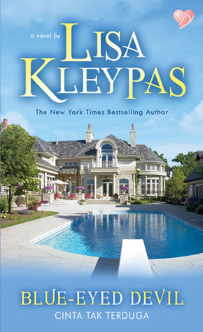Cinta Tak Terduga (Blue-Eyed Devil) - Travis Series Book 2 by Lisa Kleypas Cinta Tak Terduga (Blue-Eyed Devil) - Travis Series Book 2 by Lisa Kleypas