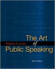 The Art of Public Speaking by Stephen E. Lucas
