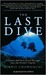 The Last Dive: The Harrowing Account of a Father-Son Dive Team and Their Fatal Descent (Audio Cassette)