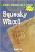 Become the Squeaky Wheel: A...