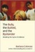 The Bully, the Bullied, and the Bystander: From Preschool to High School--How Parents and Teachers Can Help Break the Cycle of Violence (Hardcover)