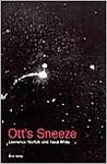 Ott's Sneeze (New Writing) Ott's Sneeze (New Writing)