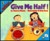 Give Me Half! (Hardcover)