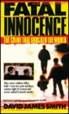Fatal Innocence by David James Smith