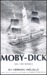 Moby-Dick Or, the Whale