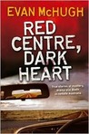 Red Centre, Dark Heart Red Centre, Dark Heart
