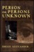 Person or Persons Unknown (Hardcover)