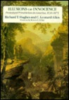 Illusions Of Innocence: Protestant Primitivism In America, 1630 1875 Illusions Of Innocence: Protestant Primitivism In America, 1630 1875