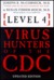 Level 4: Virus Hunters of the CDC (Hardcover)