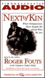 Next of Kin: What Chimpanzees Tell Us About Who We Are