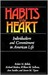 Habits of the Heart: Individualism and Commitment in American Life (Hardcover)